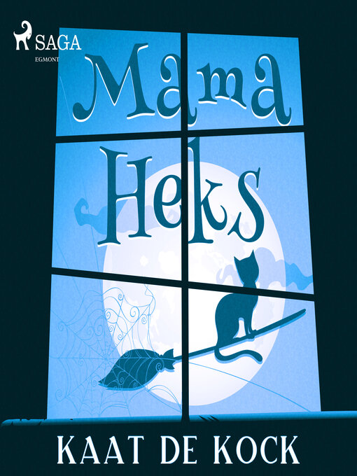 Title details for Mama heks by Kaat De Kock - Available
